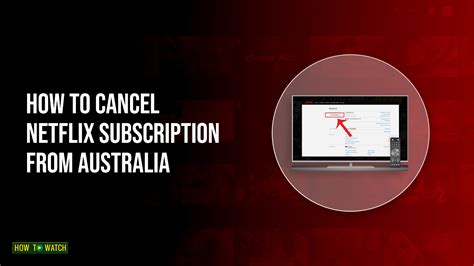 cancel netflix subscription australia.